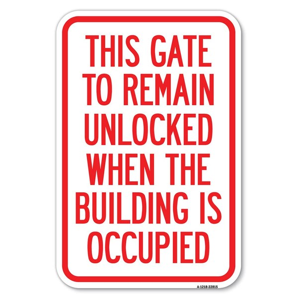 Signmission Safety Sign, 12 in Height, Aluminum, 18 in Length, 22815 A-1218-22815 - main